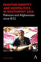 Pashtun Identity and Geopolitics in Southwest Asia