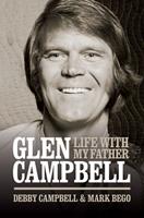   Burning Bridges: Life With My Father Glen Campbell