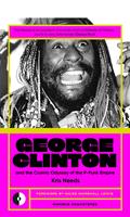   George Clinton & The Cosmic Odyssey of the P-Funk Empire