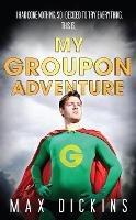   My Groupon Adventure