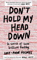   Don't Hold My Head Down