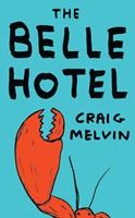   The Belle Hotel