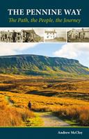   The Pennine Way - the Path, the People, the Journey