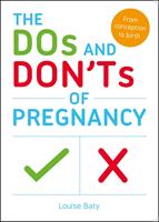   The Dos and Don'ts of Pregnancy