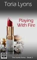   Playing with Fire