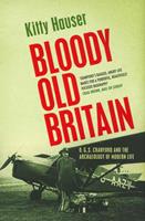   Bloody Old Britain