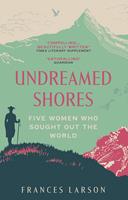   Undreamed Shores