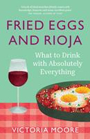   Fried Eggs and Rioja