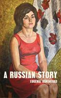   A Russian Story