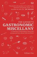   The Gannet's Gastronomic Miscellany