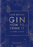   Gin: How to Drink it