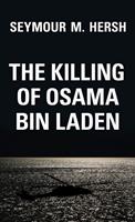   The Killing of Osama Bin Laden