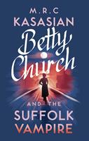   Betty Church and the Suffolk Vampire