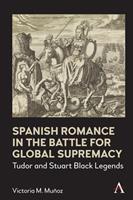  Spanish Romance in the Battle for Global Supremacy