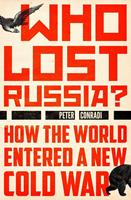   Who Lost Russia?