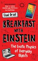   Breakfast with Einstein