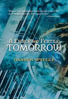   A Fierce & Fertile Tomorrow