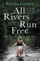   All Rivers Run Free