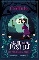 A Girl Called Justice: The Smugglers'Secret
