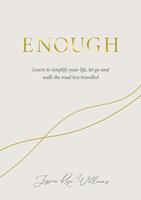   Enough