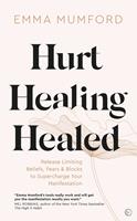   Hurt, Healing, Healed