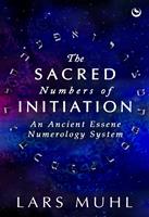 The Sacred Numbers of Initiation
