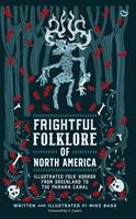   Frightful Folklore of North America