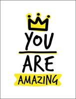   You are Amazing