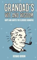   Grandad's Wit and Wisdom