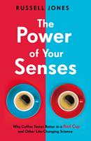   The Power of Your Senses