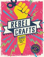   Rebel Crafts