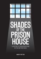   Shades of the Prison House