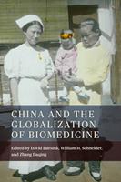   China and the Globalization of Biomedicine