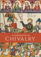   A Companion to Chivalry