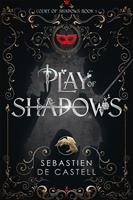   Play of Shadows