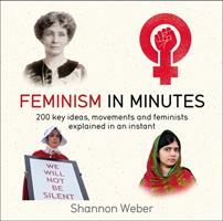   Feminism in Minutes