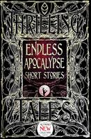   Endless Apocalypse Short Stories