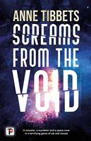   Screams from the Void