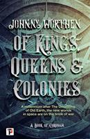   Of Kings, Queens and Colonies: Coronam Book I