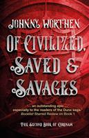   Of Civilized, Saved and Savages: Coronam Book II