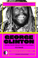   George Clinton & The Cosmic Odyssey Of The P-Funk Empire