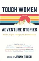   Tough Women Adventure Stories