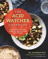   The Acid Watcher Cookbook