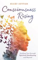   Consciousness Rising