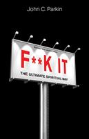   F**k It (Revised and Updated Edition)