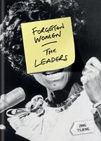   Forgotten Women: The Leaders
