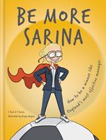   Be More Sarina