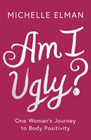   Am I Ugly?