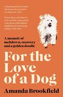   For the Love of a Dog