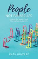   People Not Paperclips